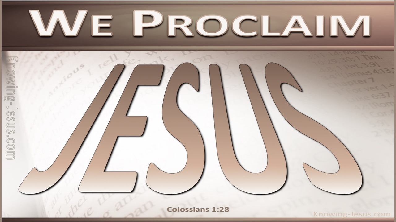 Colossians 1:28 We Proclaim Jesus (pink)